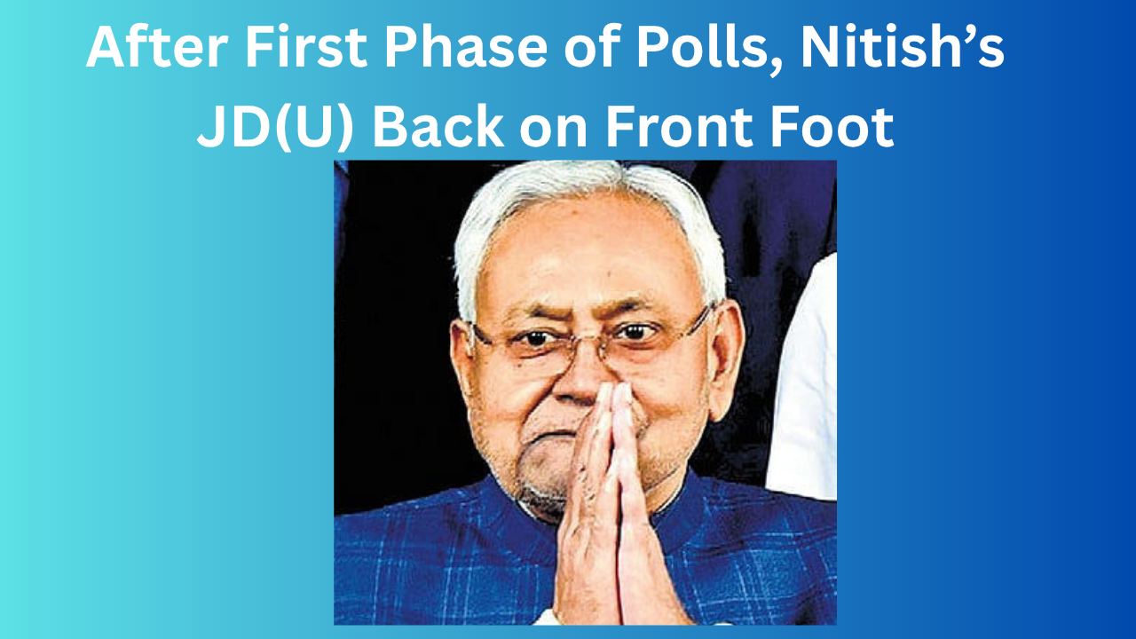 After First Phase of Polls, Nitish’s JD(U)